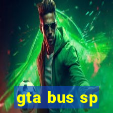 gta bus sp